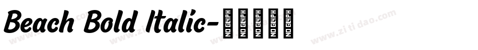 Beach Bold Italic字体转换